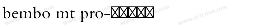 bembo mt pro字体转换